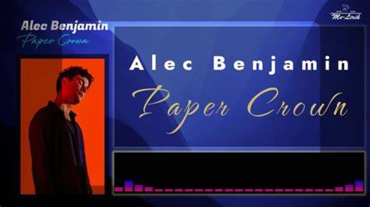 Alec benjamin ‘paper crown’ lyrics
