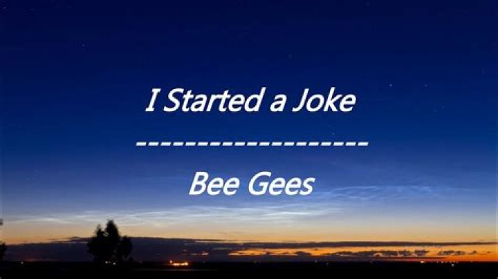 Bee Gees I Started A Joke Lyrics