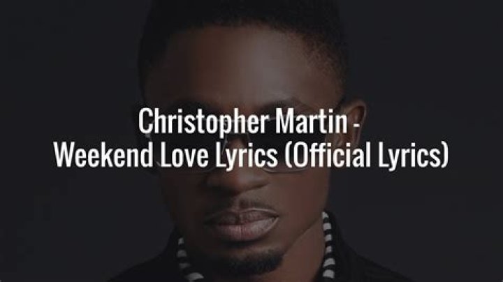 Chris martin weekend lyrics