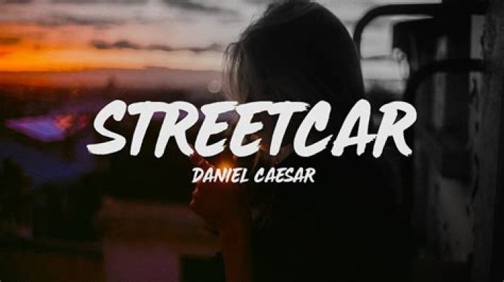 Daniel Caesar – Streetcar Lyrics