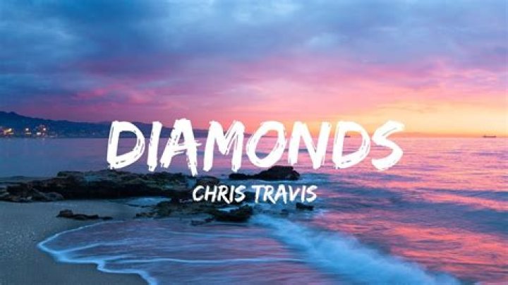 Diamonds chris travis lyrics