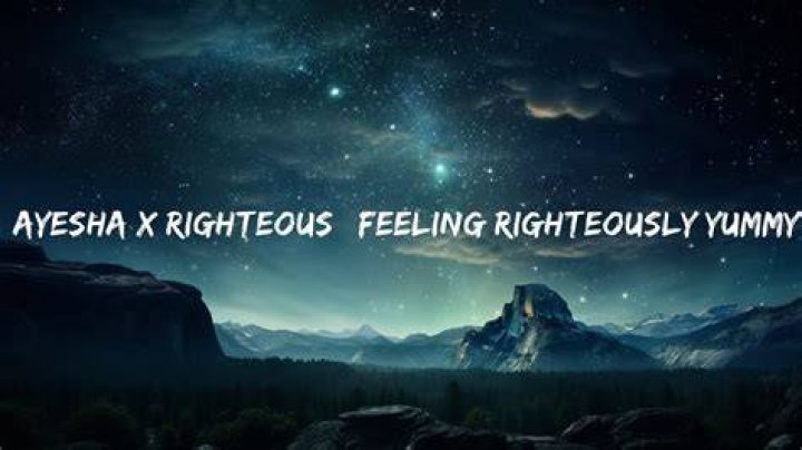 Feeling righteously yummy lyrics