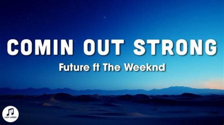 Future comin out strong lyrics