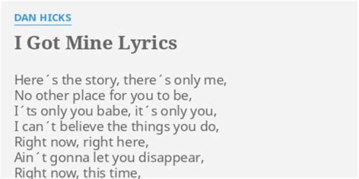 I got mine lyrics