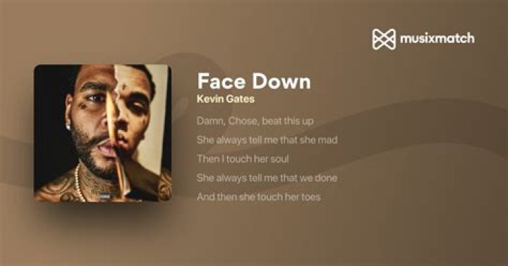 Kevin gates face down lyrics