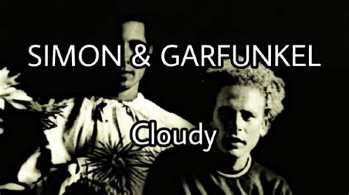 Simon & Garfunkel - Cloudy Lyrics Meaning