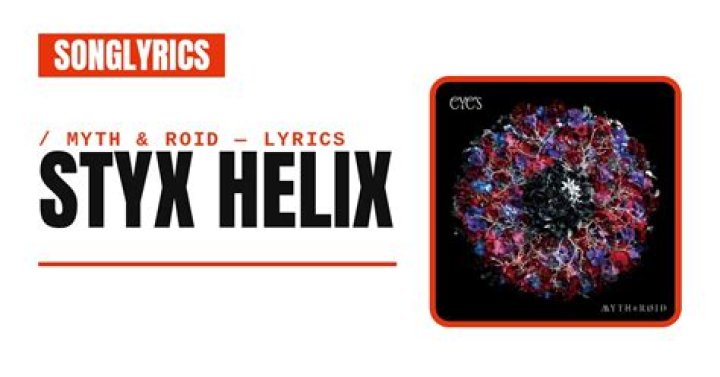 Styx helix lyrics