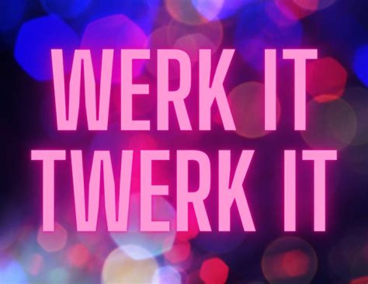Work it twerk it lyrics