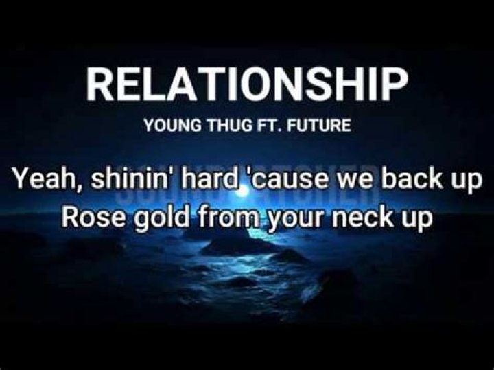 Young thug ft future relationship lyrics